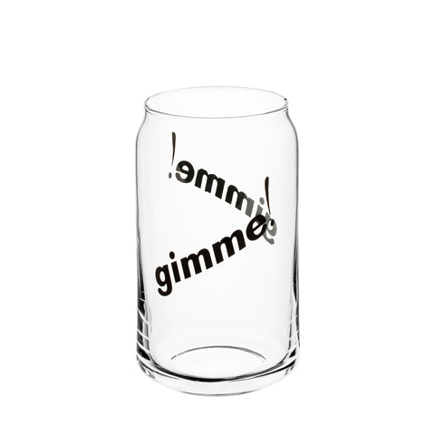 Gimme! Can Glass